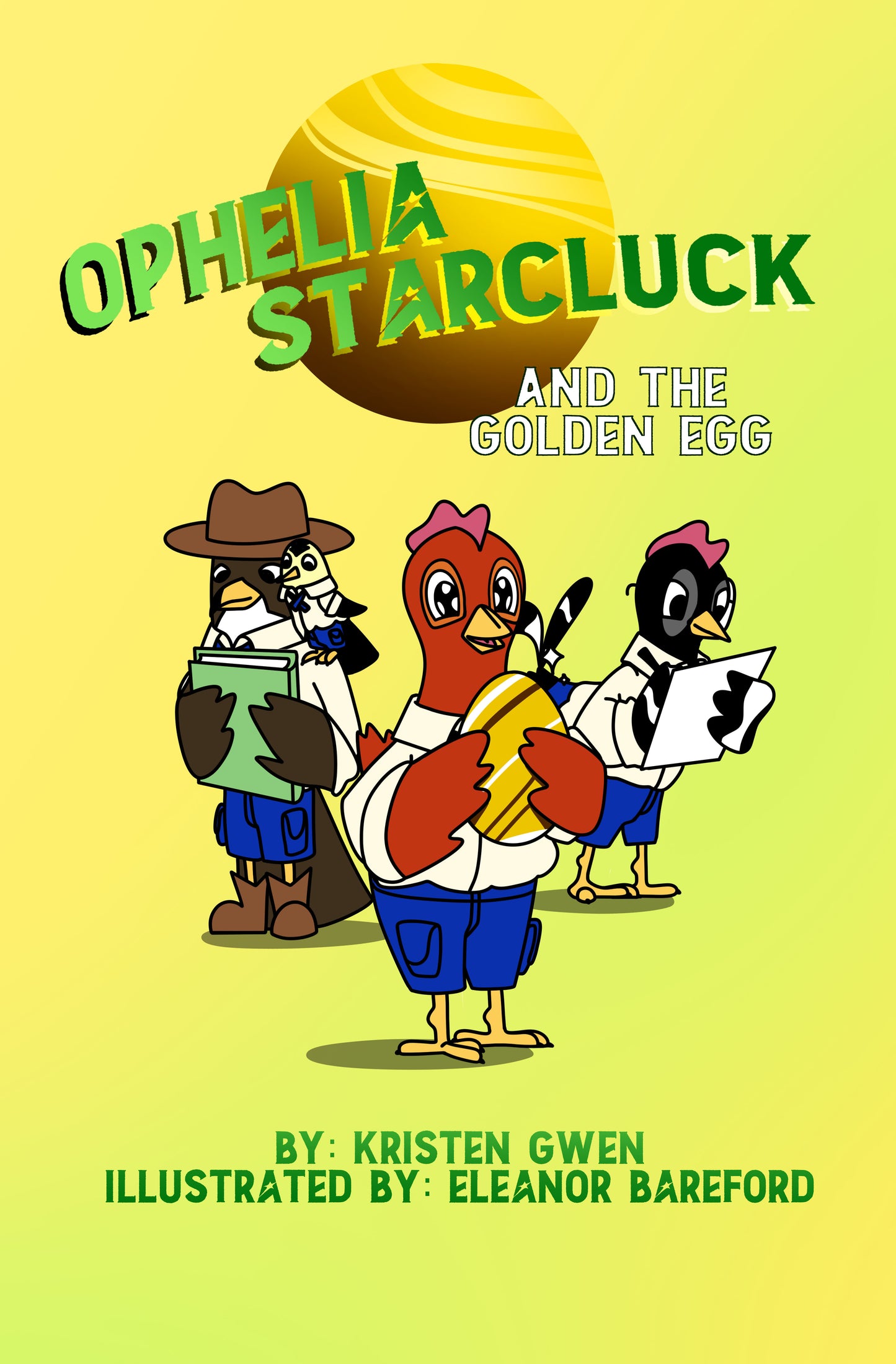 Ophelia Starcluck and the Golden Egg Book 3